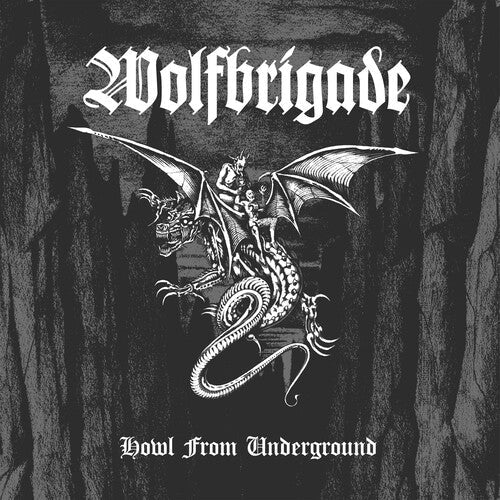 Wolfbrigade: Howl From Underground - COMPACT DISCS