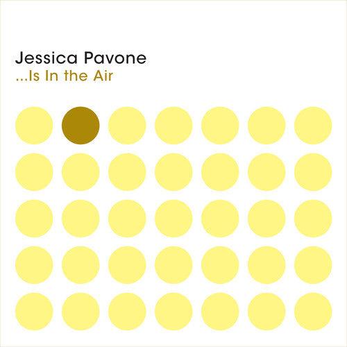 Jessica Pavone: ...Is In The Air - COMPACT DISCS